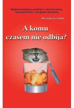A komu czasem nie odbija?