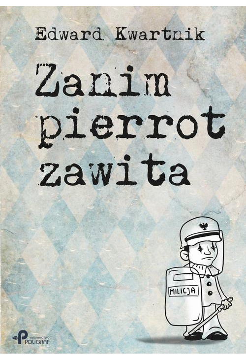 Zanim pierrot zawita