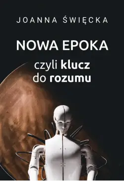 Nowa epoka, czyli klucz do...