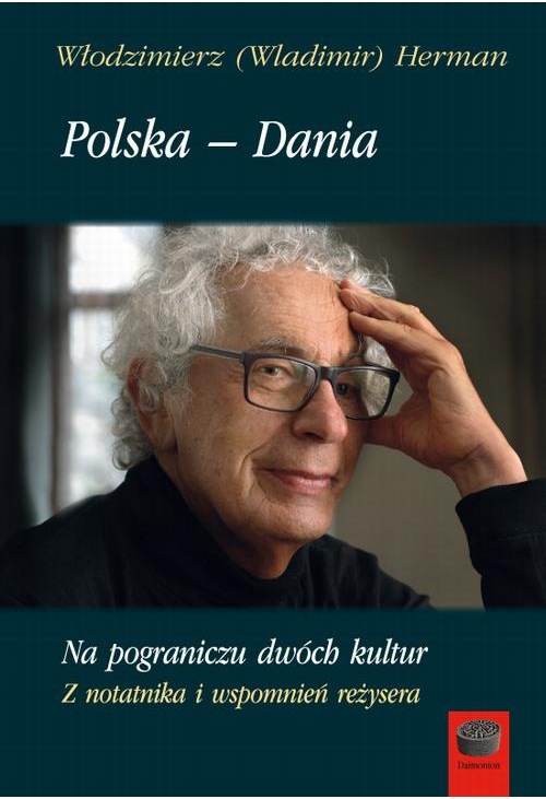 Polska – Dania. Na pograniczu dwóch kultur