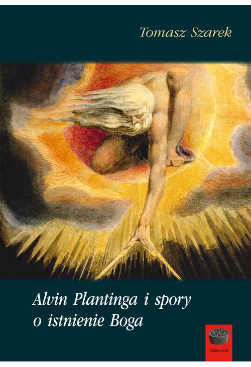 Alvin Plantinga i spory o istnienie Boga