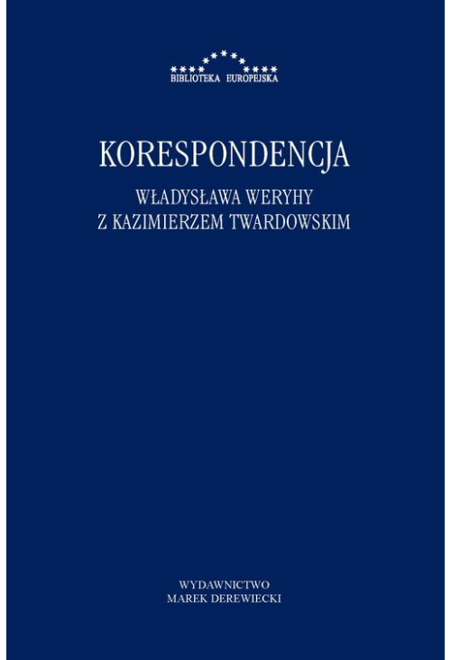 Korespondencja Władysława Weryhy z Kazimierzem Twardowskim