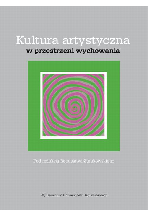 Kultura artystyczna w przestrzeni wychowania