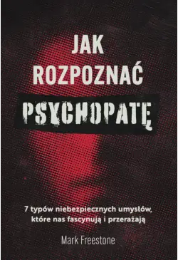 Jak rozpoznać psychopatę