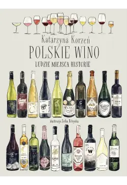 Polskie wino. Ludzie...