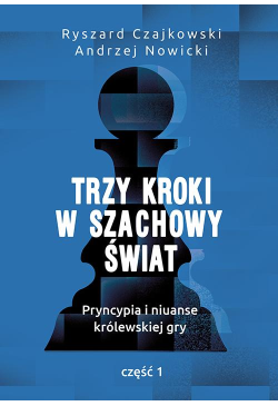 Trzy kroki w szachowy świat