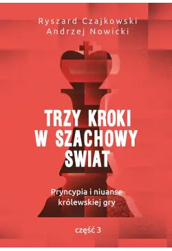 Trzy kroki w szachowy świat