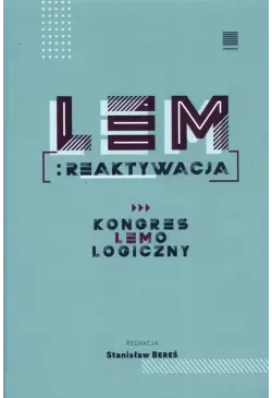 Lem: Reaktywacja. Kongres...