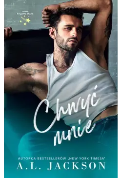 Chwyć mnie (t.2)