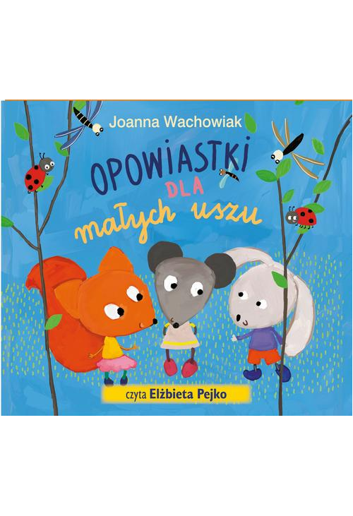 Opowiastki dla małych uszu