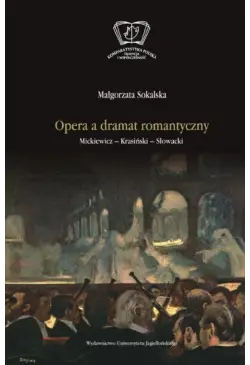 Opera a dramat romantyczny....