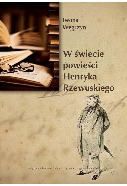 W świecie powieści Henryka Rzewuskiego