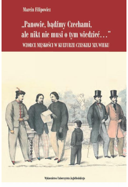 Panowie bądźmy Czechami,...