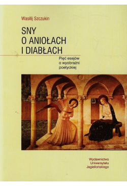 Sny o aniołach i diabłach