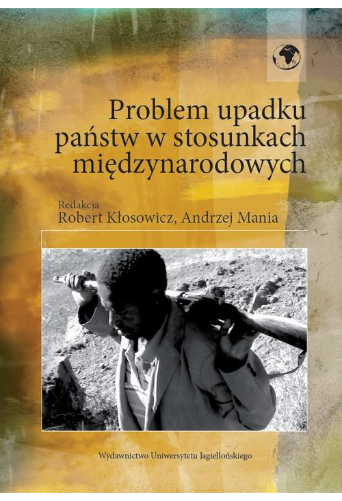 Problem upadku państw w stosunkach międzynarodowych