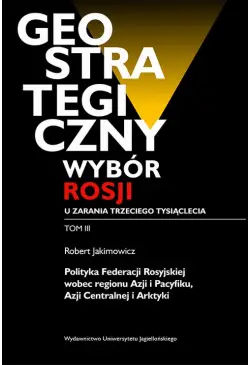 Geostrategiczny wybór Rosji...
