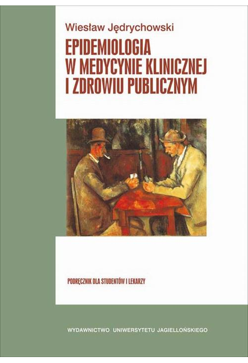 Epidemiologia w medycynie klinicznej i zdrowiu publicznym