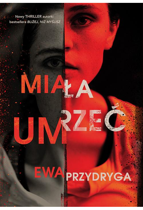 Miała umrzeć