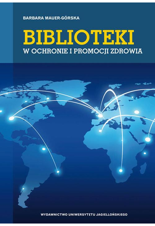 Biblioteki w ochronie i promocji zdrowia