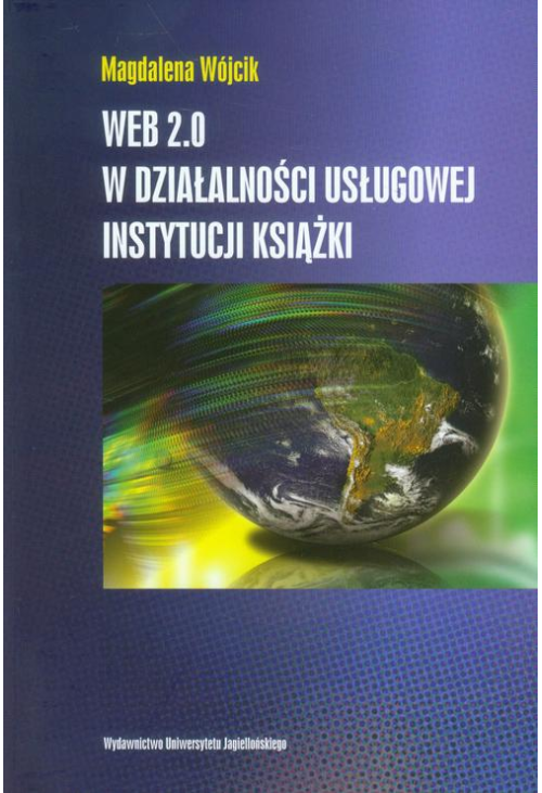 WEB 2.0 w działalności usługowej instytucji książki