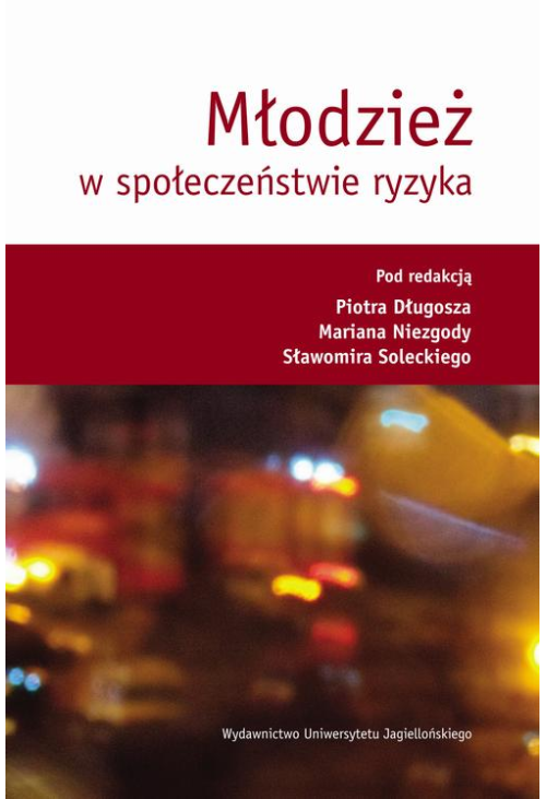 Młodzież w społeczeństwie ryzyka