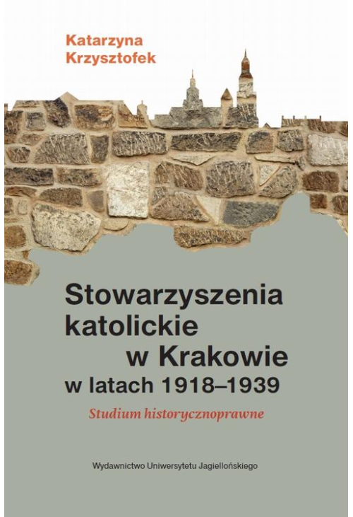 Stowarzyszenia katolickie w Krakowie w latach 1918-1939