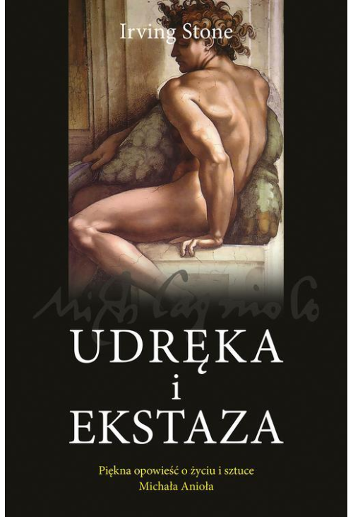 Udręka i ekstaza