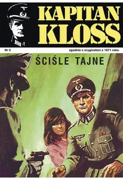 Kapitan Kloss. Ściśle tajne...