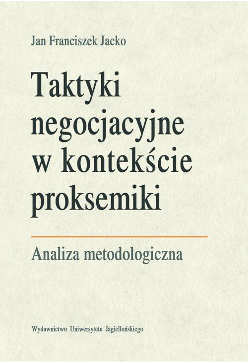 Taktyki negocjacyjne w kontekście proksemiki. Analiza metodologiczna