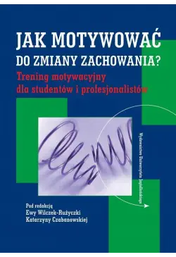 Jak motywować do zmiany...