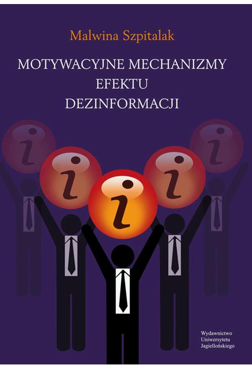 Motywacyjne mechanizmy efektu dezinformacji