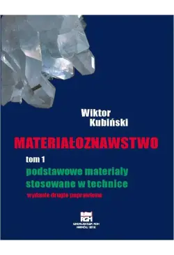 Materiałoznawstwo. Tom 1....