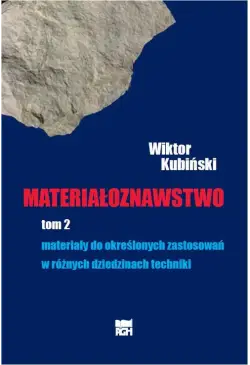 Materiałoznawstwo. Tom 2....