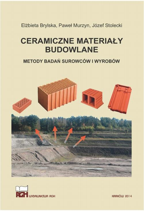 Ceramiczne materiały budowlane. Metody badań surowców i wyrobów.