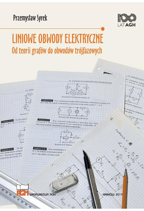 LINIOWE OBWODY ELEKTRYCZNE OD TEORII GRAFÓW DO OBWODÓW TRÓJFAZOWYCH