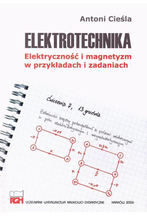Elektrotechnika. Elektryczność i magnetyzm w przykładach i zadaniach