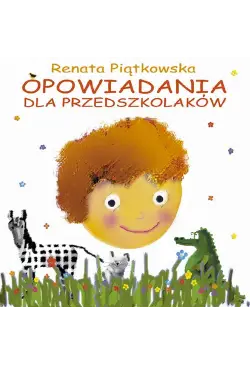 Opowiadania dla przedszkolaków