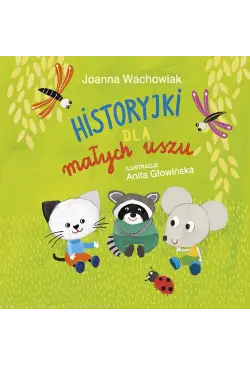 Historyjki dla małych uszu