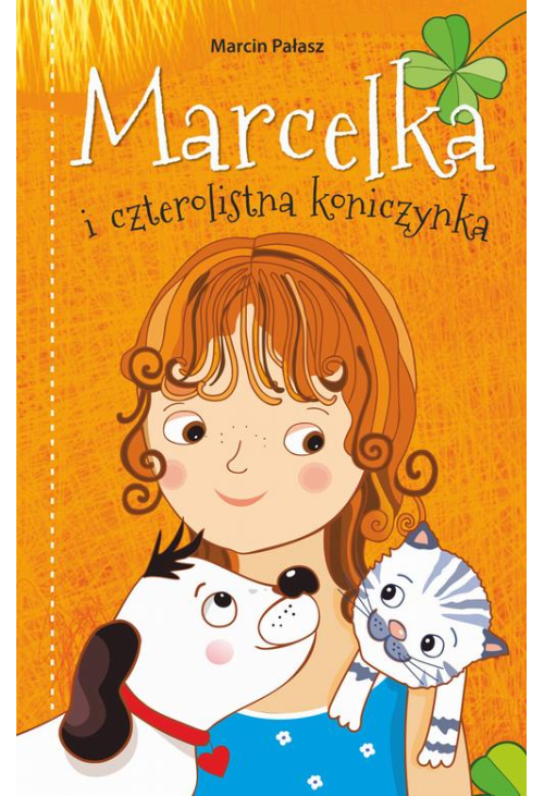 Marcelka i czterolistna koniczynka