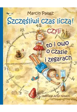 Szczęśliwi liczą czas czyli...