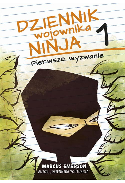 Dziennik wojownika ninja. Pierwsze wyzwanie (t.1)