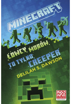Minecraft. Łowcy mobów. To...