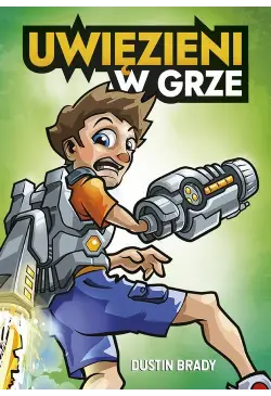 Uwięzieni w grze (t.1)