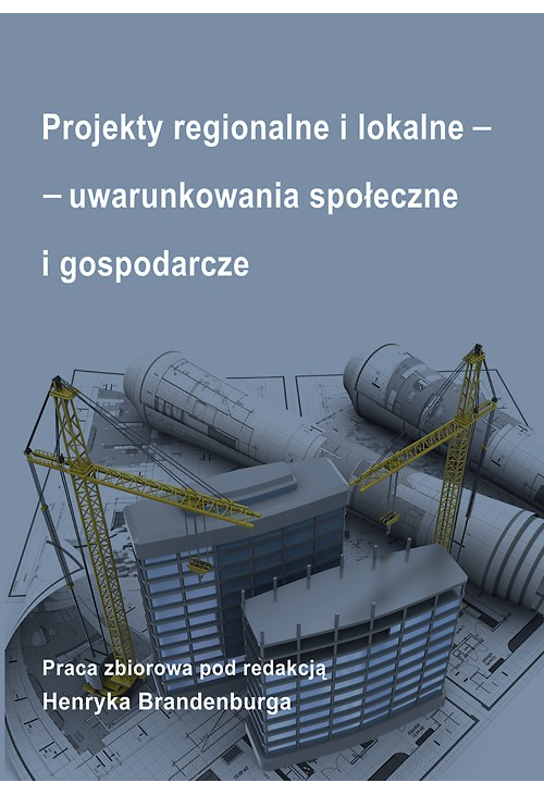 Projekty regionalne i lokalne - uwarunkowania społeczne i gospodarcze