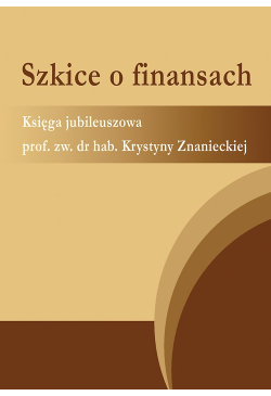 Szkice o finansach. Księga...