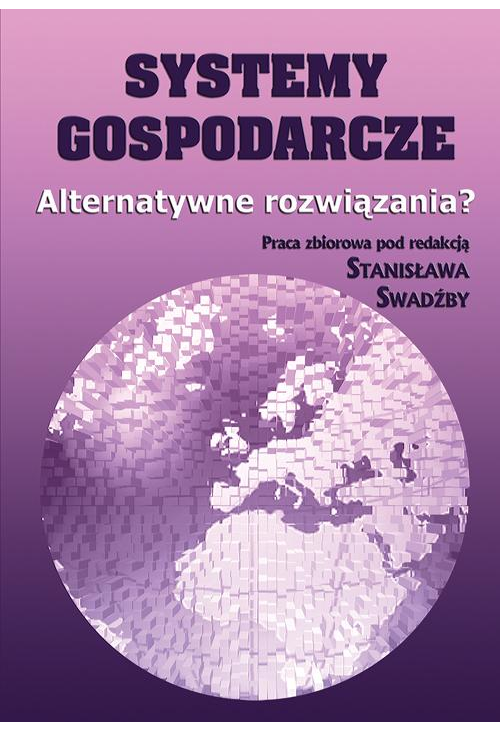 Systemy gospodarcze. Alternatywne rozwiązania?