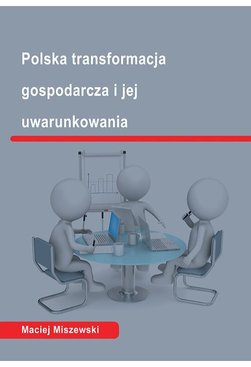 Polska transformacja i jej uwarunkowania