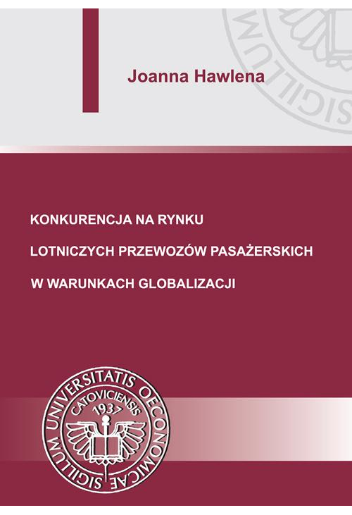 Konkurencja na rynku lotniczych przewozów pasażerskich w warunkach globalizacji