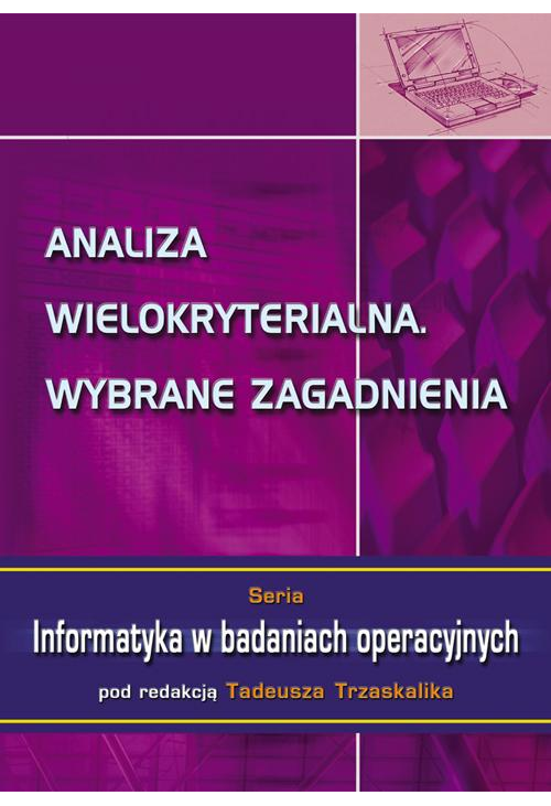 Analiza wielokryterialna. Wybrane zagadnienia