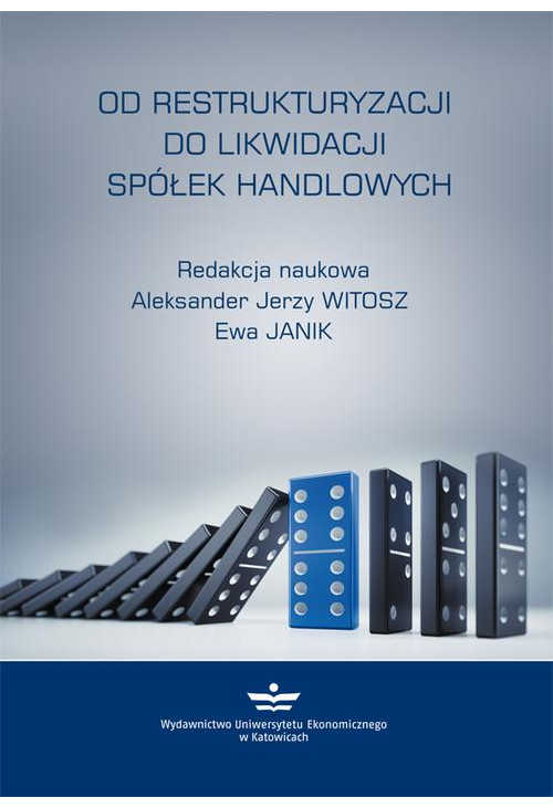 Od restrukturyzacji do likwidacji spółek handlowych